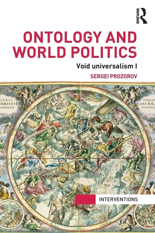 Ontology and World Politics: Void Universalism I (Interventions)