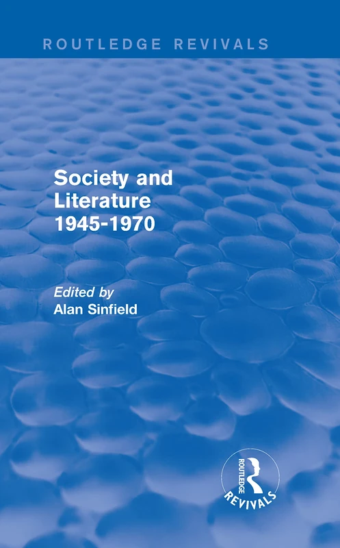 Routledge Society and Literature 1945-1970 (Routledge Revivals)