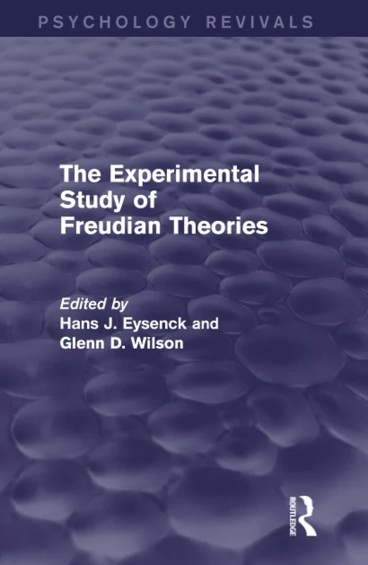 The Experimental Study of Freudian Theories (Psychology Revivals)