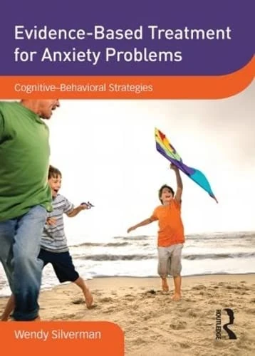Evidence-Based Treatment for Anxiety Problems: Cognitive–Behavioral Strategies (DVD Workshop Series on Clinical Child and Adolescent Psychology) - Image 1
