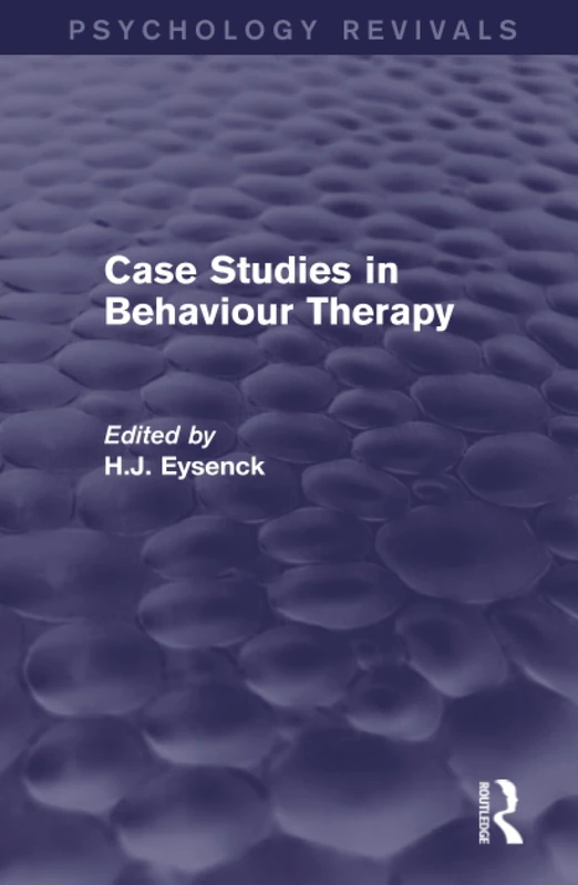 Routledge Case Studies in Behaviour Therapy - Psychology Revivals