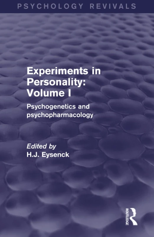 Routledge Experiments in Personality Vol 1 - Psychogenetics