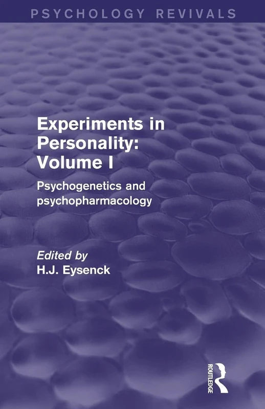 Experiments in Personality: Volume 1: Psychogenetics and Psychopharmacology (Psychology Revivals)