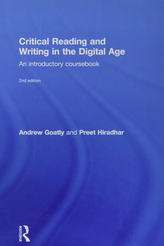 Routledge Critical Reading and Writing in the Digital Age