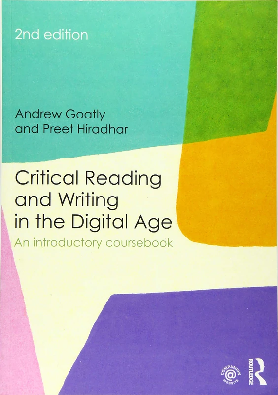 Critical Reading and Writing in the Digital Age: An Introductory Coursebook