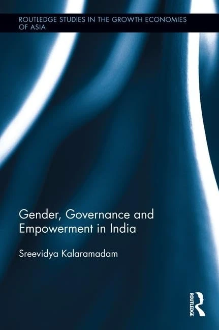 Gender, Governance and Empowerment in India (Routledge Research on Gender in Asia Series)