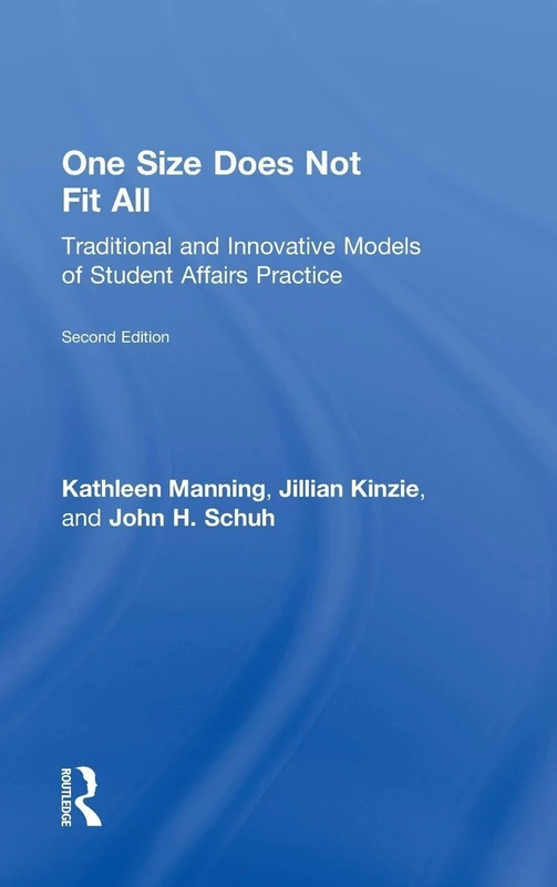 Routledge - One Size Does Not Fit All: Student Affairs Models
