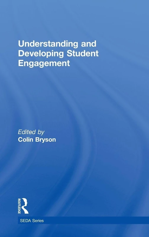 Routledge - Understanding and Developing Student Engagement
