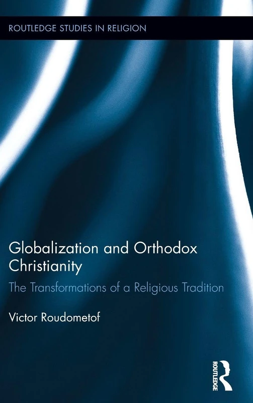 Routledge Globalization and Orthodox Christianity Book