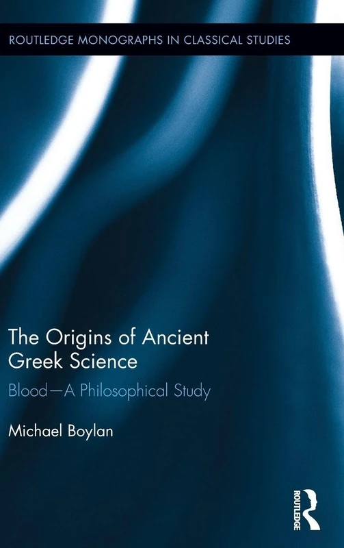 Routledge - The Origins of Ancient Greek Science: Blood Study - Image 1