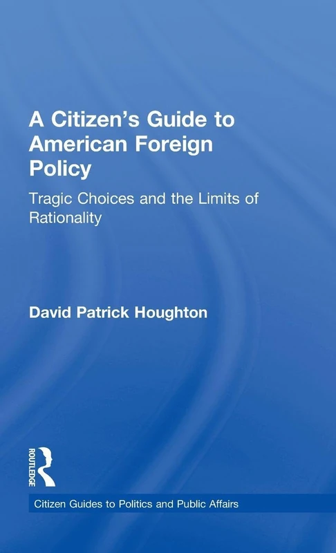 Routledge - A Citizen's Guide to American Foreign Policy
