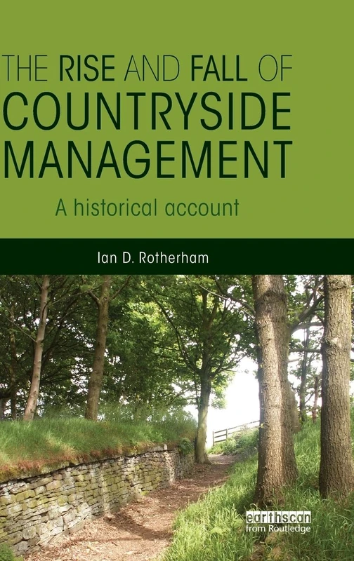 Routledge - The Rise and Fall of Countryside Management