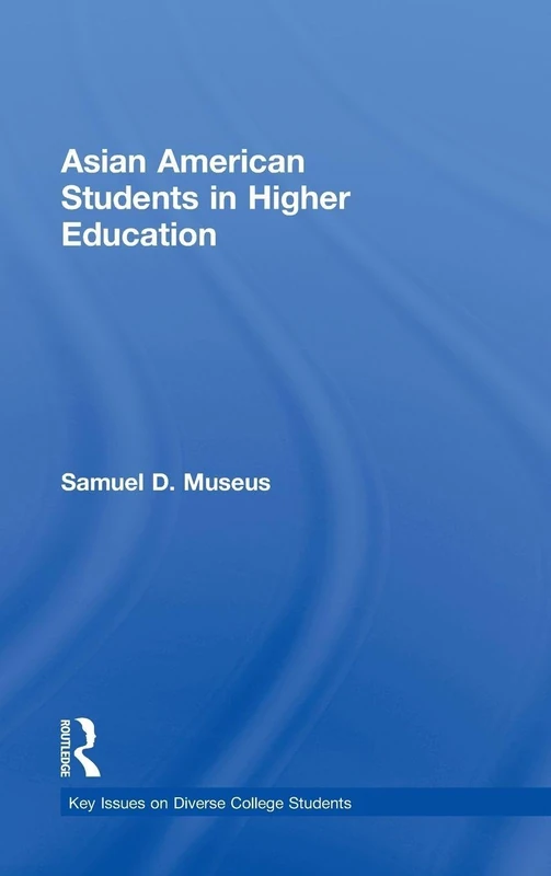 Routledge - Asian American Students in Higher Education Book