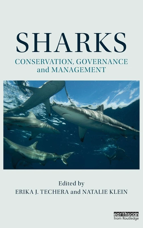 Routledge Sharks: Conservation, Governance and Management