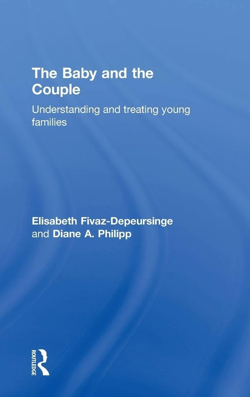 The Baby and the Couple: Understanding and treating young families