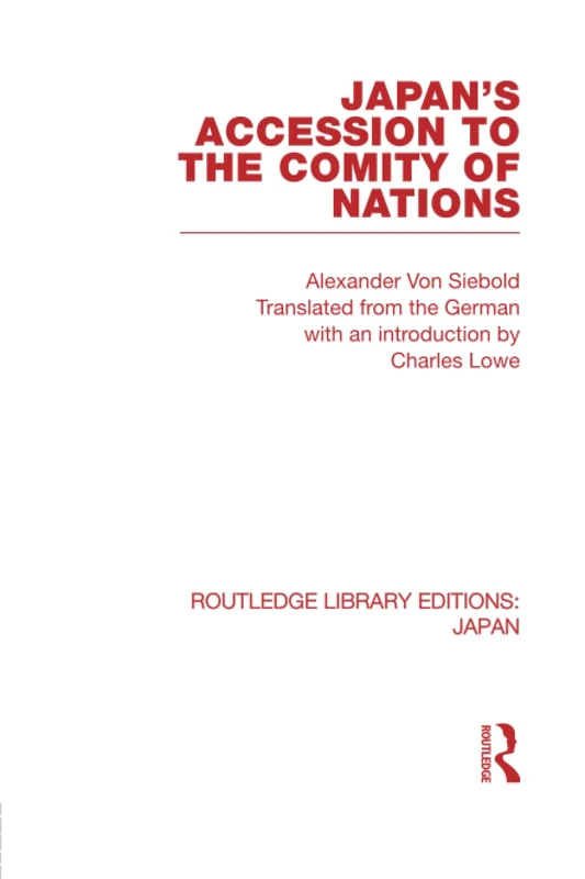 Japan's Accession to the Comity of Nations (Routledge Library Editions: Japan)