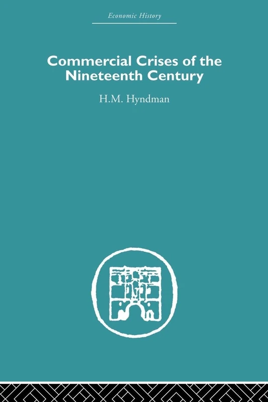 Commercial Crises of the Nineteenth Century (Economic History)