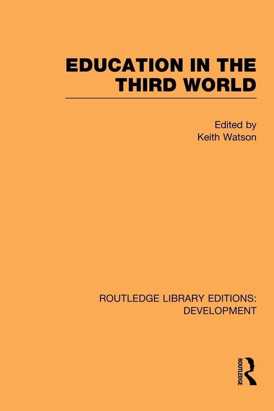Education in the Third World (Routledge Library Editions: Development)