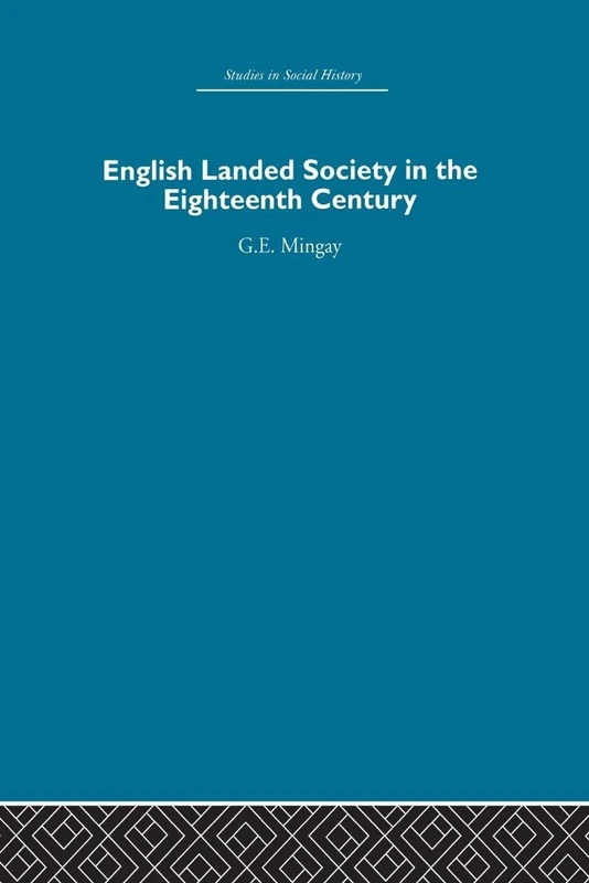 English Landed Society in the Eighteenth Century