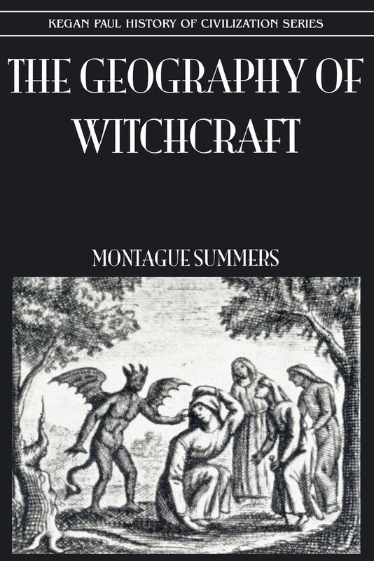 Geography Of Witchcraft (History of Civilization)
