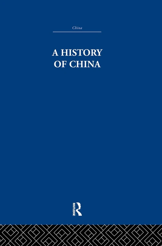 A History of China (China: History, Philosophy, Economics, 4)