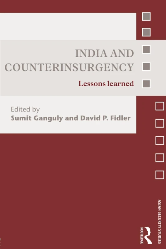 India and Counterinsurgency: Lessons Learned (Asian Security Studies)