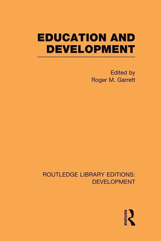 Education and Development (Routledge Library Editions: Development)