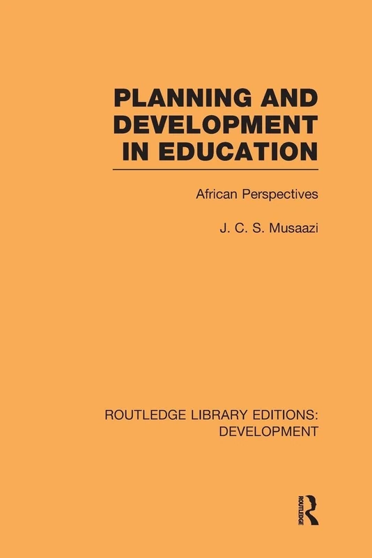 Planning and Development in Education: African Perspectives (Routledge Library Editions: Development)