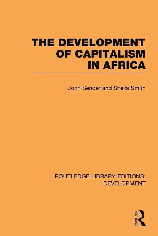 The Development of Capitalism in Africa (Routledge Library Editions: Development)