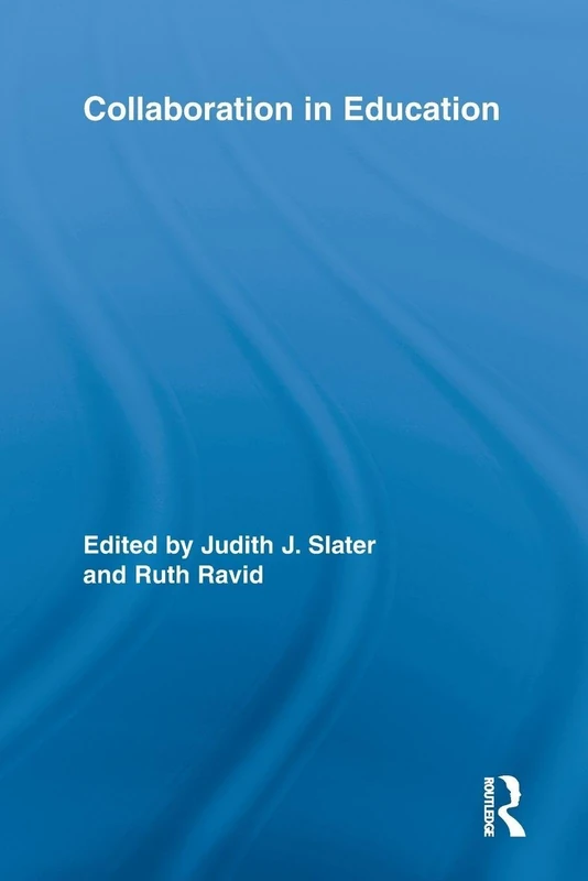 Collaboration in Education (Routledge Research in Education)