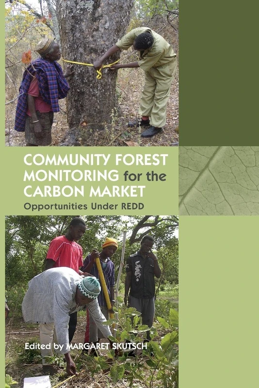 Community Forest Monitoring for the Carbon Market: Opportunities Under REDD