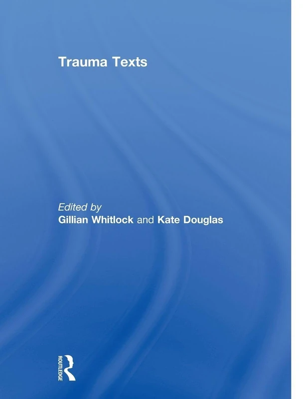 Trauma Texts (Life Writing)