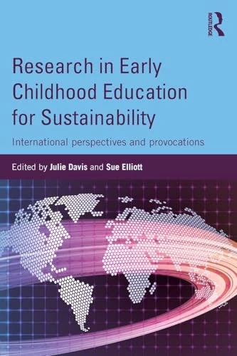 Research in Early Childhood Education for Sustainability: International perspectives and provocations