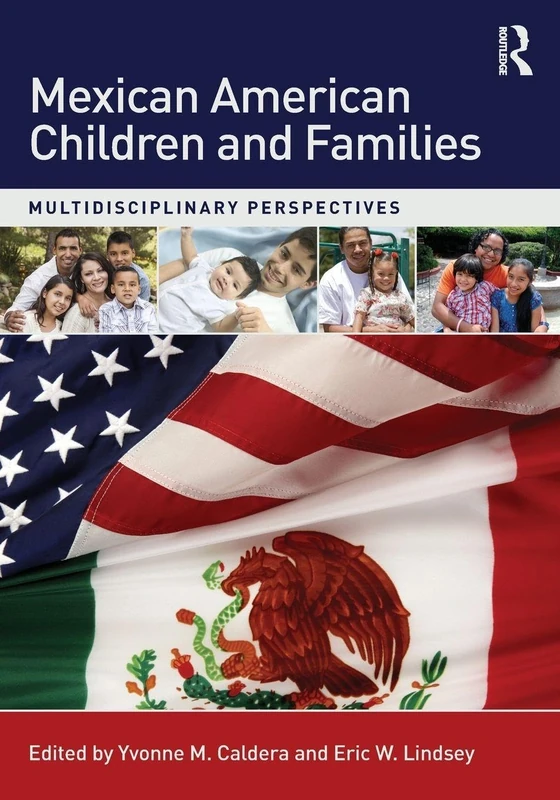 Mexican American Children and Families: Multidisciplinary Perspectives