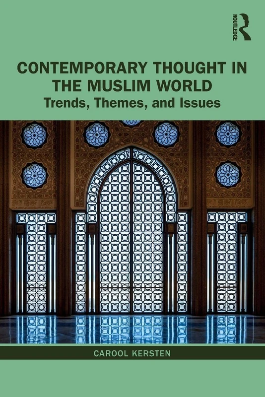 Contemporary Thought in the Muslim World: Trends, Themes, and Issues