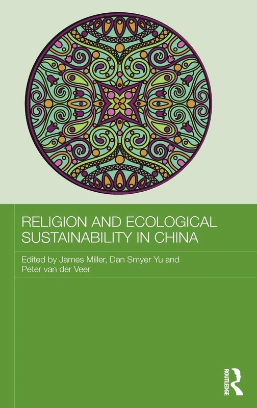 Routledge Religion and Ecological Sustainability in China 119