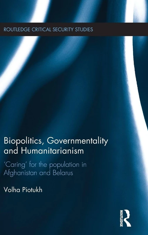 Biopolitics, Governmentality and Humanitarianism - Routledge - Image 1