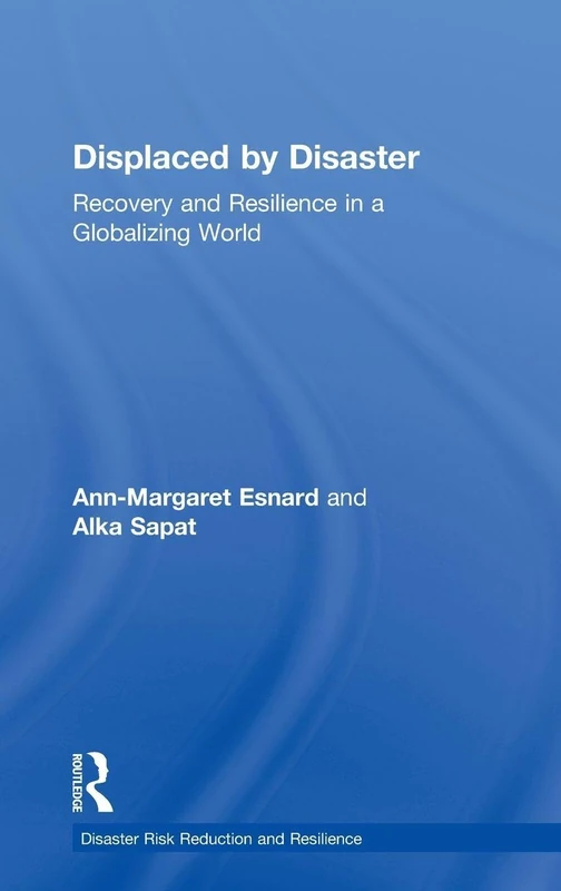 Routledge - Displaced by Disaster: Recovery and Resilience