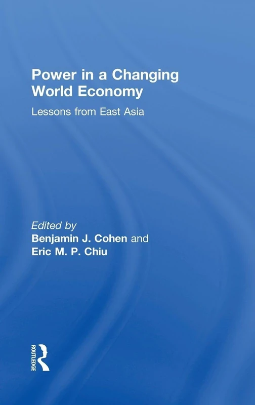 Power in a Changing World Economy: Lessons from East Asia