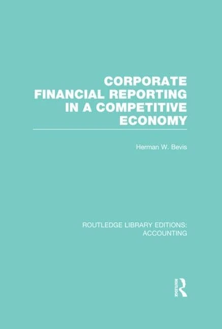 Corporate Financial Reporting in a Competitive Economy (RLE Accounting) (Routledge Library Editions: Accounting)