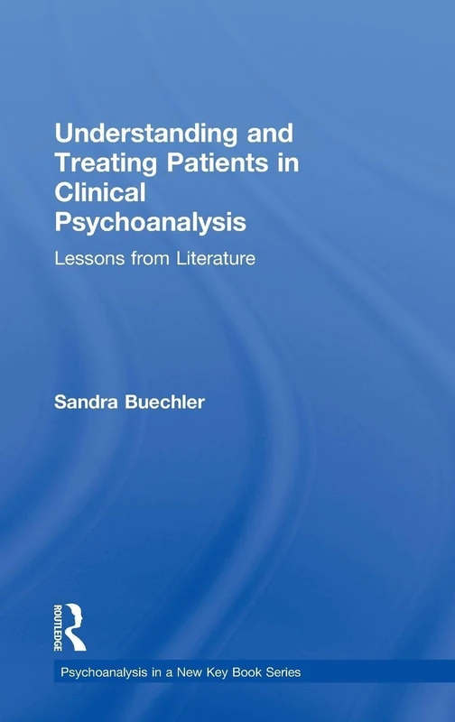 Routledge Clinical Psychoanalysis: Lessons from Literature