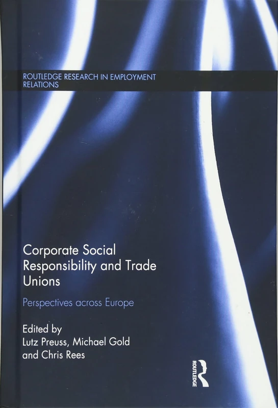 Routledge Corporate Social Responsibility and Trade Unions