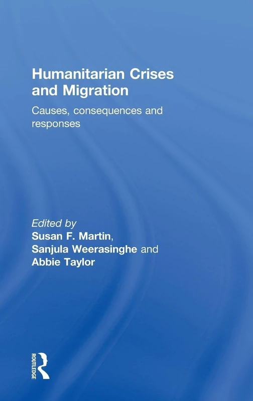 Routledge - Humanitarian Crises and Migration Book