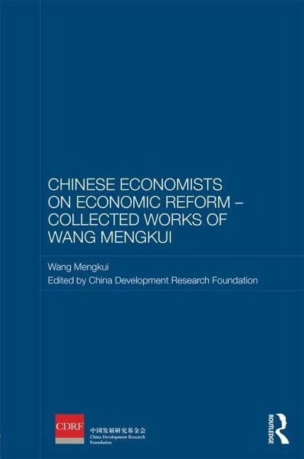 Routledge Chinese Economists on Economic Reform - Wang Mengkui