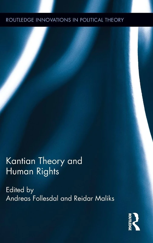 Routledge Kantian Theory and Human Rights - Political Theory