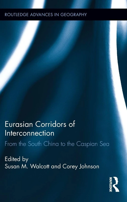 Routledge Eurasian Corridors of Interconnection Book - Vol 10 - Image 1