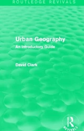 Routledge Urban Geography (Routledge Revivals) - Guide Book