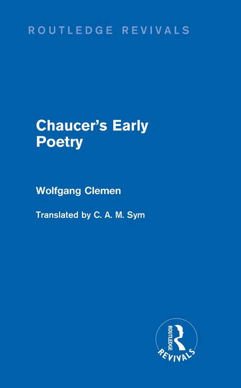 Routledge Chaucer's Early Poetry - W. H. Clemen Book