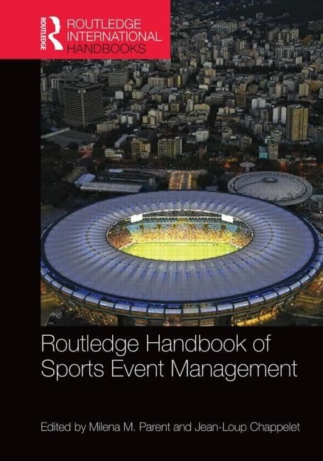 Routledge Handbook of Sports Event Management (Routledge International Handbooks)