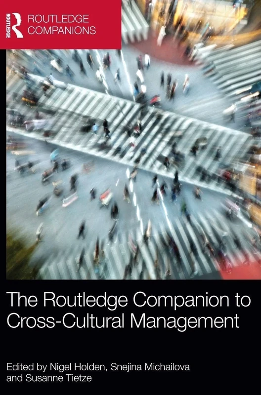 The Routledge Companion to Cross-Cultural Management (Routledge Companions in Business, Management and Marketing)